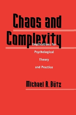 Chaos And Complexity - Michael R. Butz