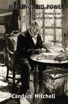 Writing and Power - Candace Mitchell