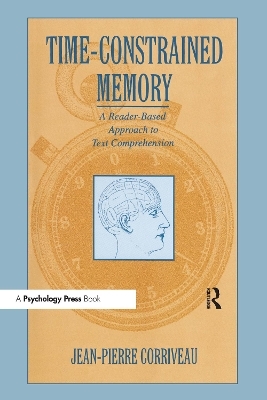 Time-constrained Memory - Jean-Pierre Corriveau