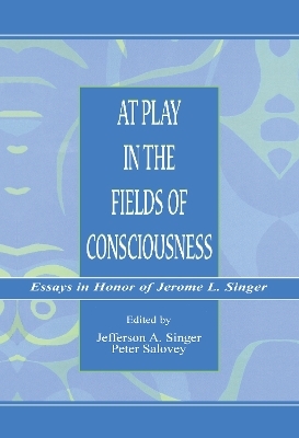 At Play in the Fields of Consciousness - 