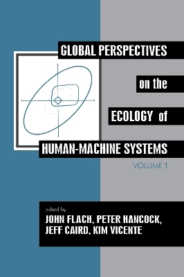 Global Perspectives on the Ecology of Human-Machine Systems - 