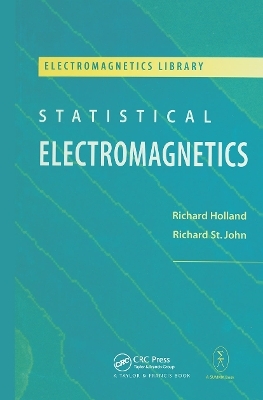 Statistical Electromagnetics - Richard Holland