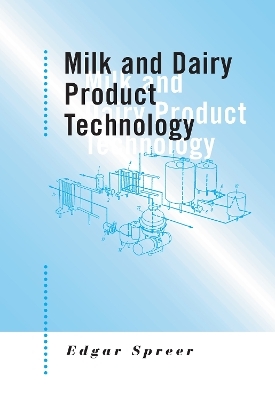 Milk and Dairy Product Technology