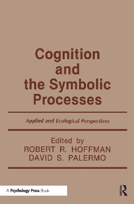 Cognition and the Symbolic Processes
