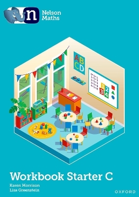 Nelson Maths: Starter Level Workbook C - Karen Morrison, Lisa Greenstein