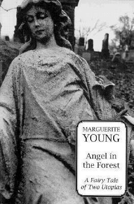 Angel in the Forest - Marguerite Young