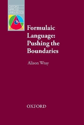 Formulaic Language: Pushing the Boundaries E-Book - Alison Wray
