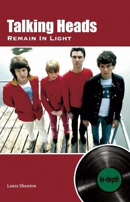 Talking Heads Remain In Light - Laura Shenton