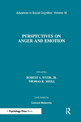 Perspectives on Anger and Emotion - 