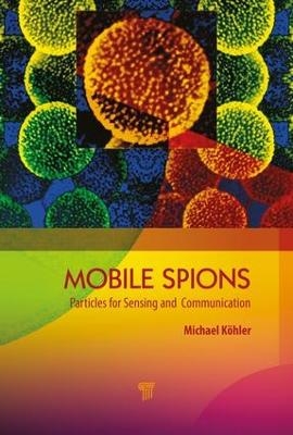 Mobile Microspies - Michael K&ouml;hler