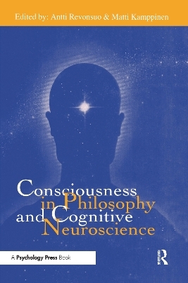 Consciousness in Philosophy and Cognitive Neuroscience - 