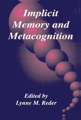 Implicit Memory and Metacognition