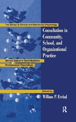 Consultation In Community, School, And Organizational Practice - 