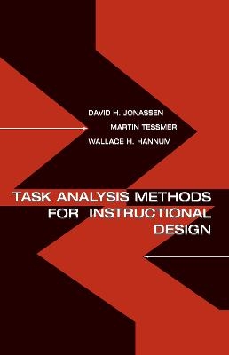 Task Analysis Methods for Instructional Design - David H. Jonassen, Martin Tessmer, Wallace H. Hannum