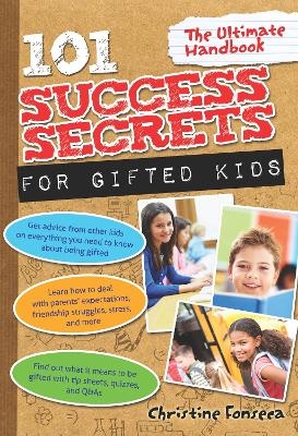 101 Success Secrets for Gifted Kids - Christine Fonseca