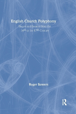 English Church Polyphony - Roger Bowers