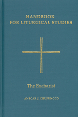 Handbook for Liturgical Studies, Volume III - Anscar J. Chupungco