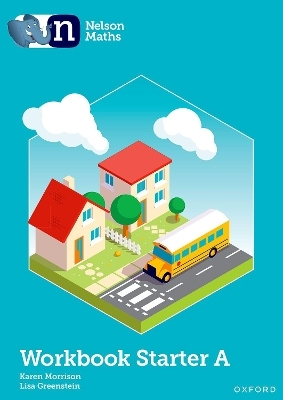 Nelson Maths: Starter Level Workbook A - Karen Morrison, Lisa Greenstein