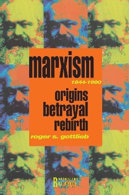 Marxism 1844-1990 - Roger S. Gottlieb