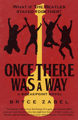 Once There Was a Way -  Bryce Zabel