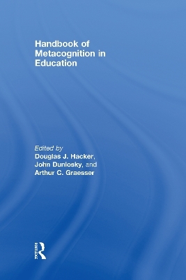 Handbook of Metacognition in Education - 