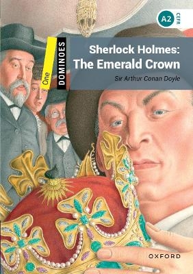 Dominoes: Level 1: Sherlock Holmes: The Emerald Crown - Sir Arthur Conan Doyle