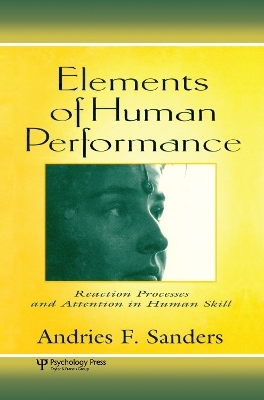 Elements of Human Performance - Andries F. Sanders, Andries Sanders