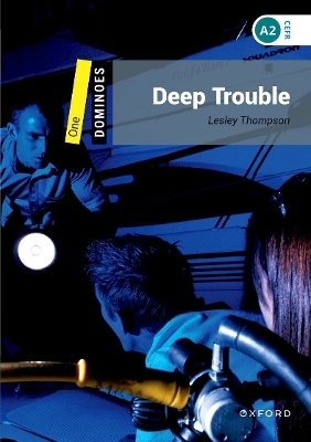 Dominoes: Level 1: Deep Trouble - Lesley Thompson