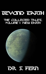 Beyond Earth -  Dr S. Fern