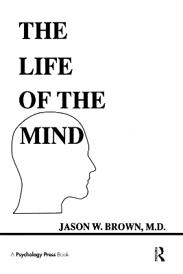 The Life of the Mind - Jason W. Brown
