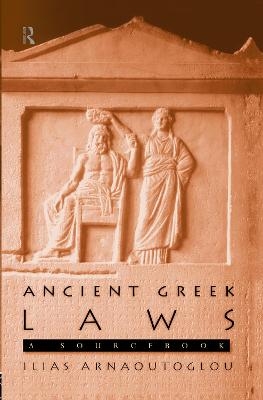 Ancient Greek Laws - Ilias Arnaoutoglou