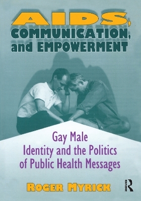 AIDS, Communication, and Empowerment - Roger Myrick