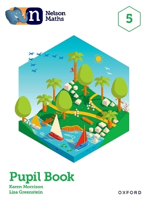 Nelson Maths: Pupil Book 5 - Karen Morrison, Lisa Greenstein