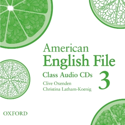 American English File Level 3: Class Audio CDs (3) - Clive Oxenden, Christina Latham-Koenig, Paul Seligson