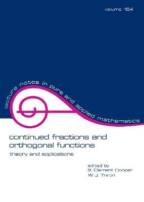 Continued Fractions and Orthogonal Functions - 