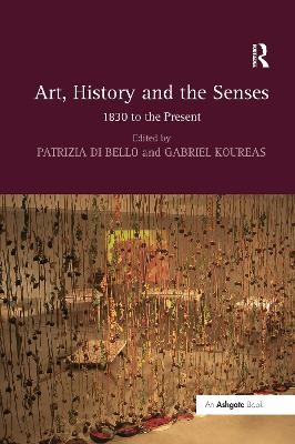 Art, History and the Senses - 