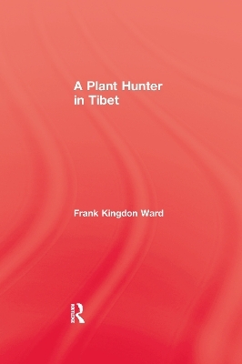 Plant Hunter In Tibet -  Ward
