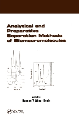 Analytical and Preparative Separation Methods of Biomacromolecules - Hassan Y. Aboul-Enein