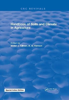 Handbook of Soils and Climate in Agriculture - Victor J. Kilmer