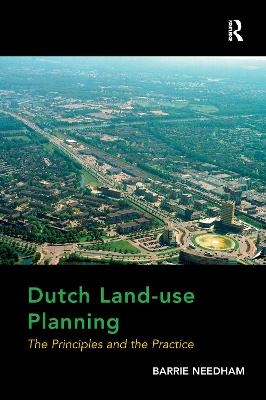 Dutch Land-use Planning - Barrie Needham