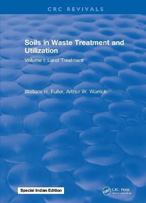 Soils in Waste Treatment and Utilization - W.H. Fuller