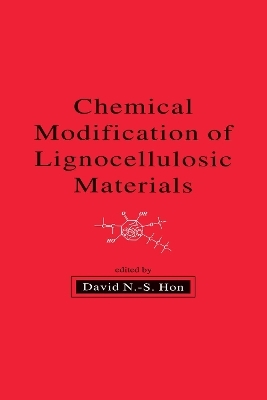 Chemical Modification of Lignocellulosic Materials - 