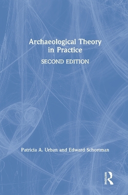 Archaeological Theory in Practice