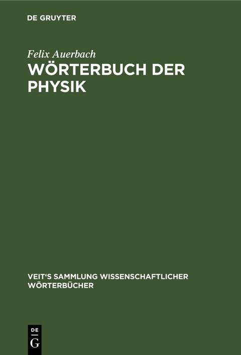 W&ouml;rterbuch der Physik - Felix Auerbach