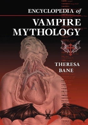 Encyclopedia of Vampire Mythology - Theresa Bane