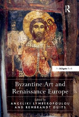 Byzantine Art and Renaissance Europe - 