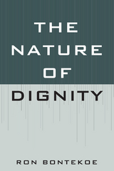 Nature of Dignity -  Ron Bontekoe