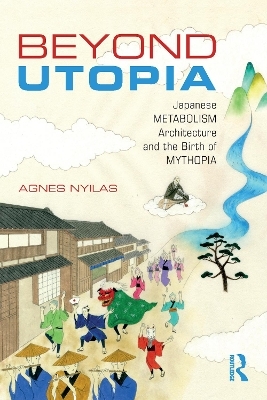 Beyond Utopia - Agnes Nyilas