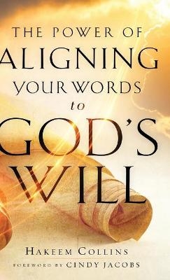 Power of Aligning Your Words to God's Will - Hakeem Collins