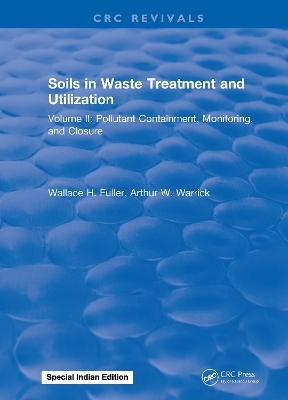 Soils in Waste Treatment and Utilization - W.H. Fuller